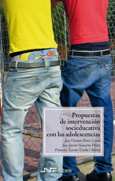 Propuestas de intervención socioeducativa con las adolescencias